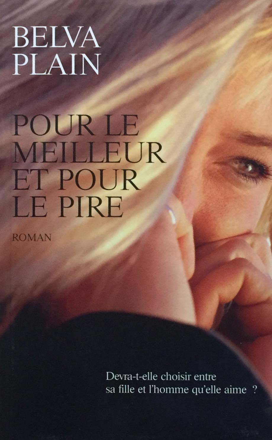 Livre Pour le meilleur et pour le pire - Belva Plain (Livre d'occasion) - ISBN 2738218261