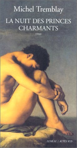 Livre La nuit des princes charmants - Michel Tremblay (Livre d'occasion) - ISBN 2742705902