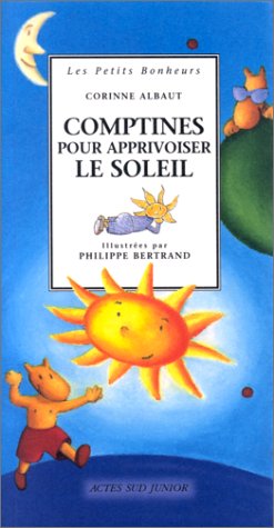 Livre Comptines pour apprivoiser le soleil - Corinne Albaut (Livre d'occasion) - ISBN 2742722033