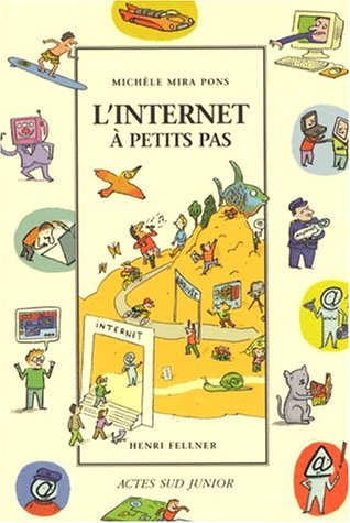 Livre L'internet à petits pas - Michèle Mira Pons (Livre d'occasion) - ISBN 2742726616
