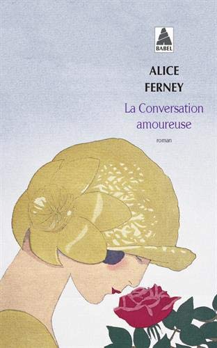 Livre La conversation amoureuse - Alice Ferney (Livre d'occasion) - ISBN 2742741534