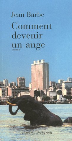 Livre Comment devenir un ange (Jean Barbe) (Livre d'occasion) - ISBN 2742759204