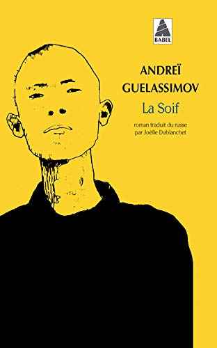 Livre La soif - Andreï Guelassimov (Livre d'occasion) - ISBN 2742762825