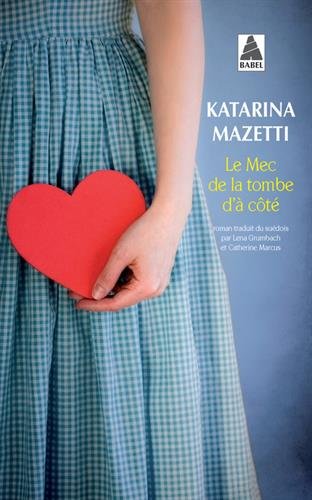 Livre Le mec de la tombe d'à côté - Katarina Mazetti (Livre d'occasion) - ISBN 2742771905