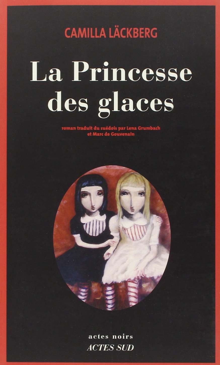 Livre La princesse des glaces - Camilla Läckberg (Livre d'occasion) - ISBN 2742775471