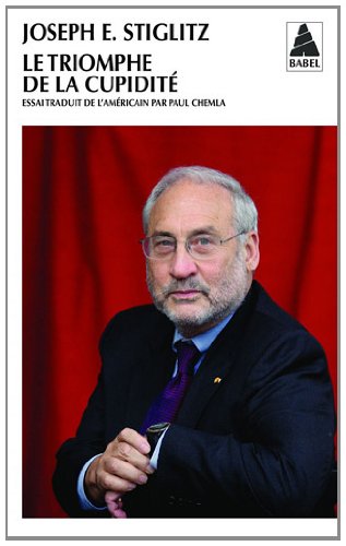 Livre Le triomphe de la cupidité - Joseph E. Stiglitz (Livre d'occasion) - ISBN 2742795049
