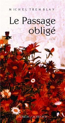 Livre Le passage obligé - Michel Tremblay (Livre d'occasion) - ISBN 2742795693