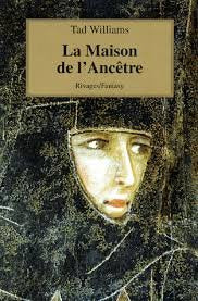 Livre La maison de l'Ancêtre - Tad Williams (Livre d'occasion) - ISBN 2743601027
