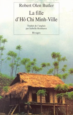 Livre La fille d'Hö Chi Minh-Ville - Robert Olen Butler (Livre d'occasion) - ISBN 2743604956