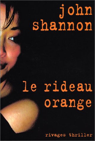 Livre Le rideau orange - John Shannon (Livre d'occasion) - ISBN 2743610980