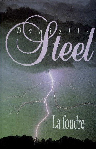 Livre La foudre - Danielle Steel (Livre d'occasion) - ISBN 2744102334
