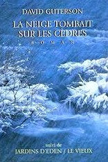 Livre La neige tombait sur les cèdres – suivi de – Jardins d'Eden – Le vieux - David Guterson (Li...