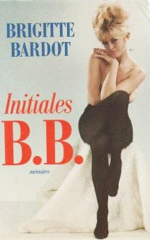 Livre Initiales B.B : Mémoires - Brigitte Bardot (Livre d'occasion) - ISBN 2744107077