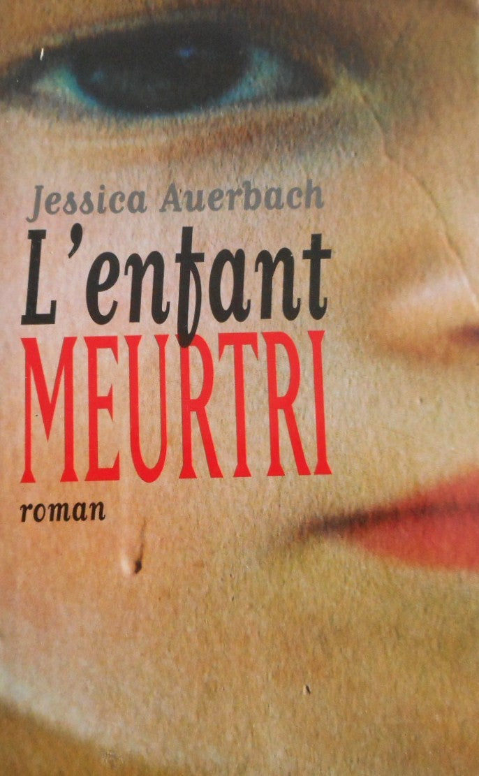 L'enfant meurtri - Jessica Auerbach