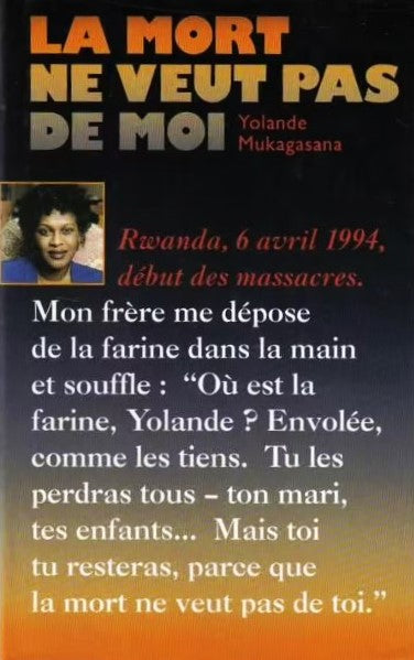 Livre La mort ne veut pas de moi - Yolande Mukagasana (Livre d'occasion) - ISBN 2744111600