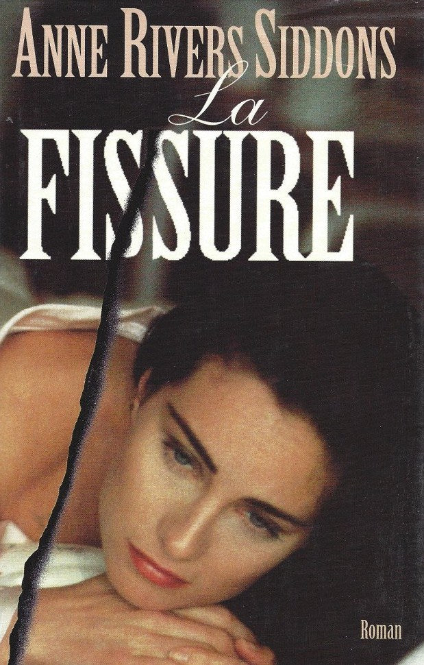 Livre La fissure - Anne Rivers Siddons (Livre d'occasion) - ISBN 2744113018