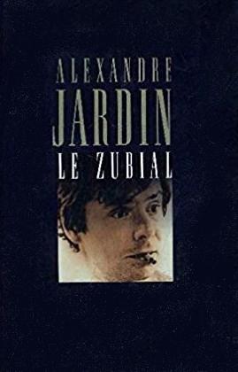 Livre Le Zubial - Alexandre Jardin (Livre d'occasion) - ISBN 2744115568