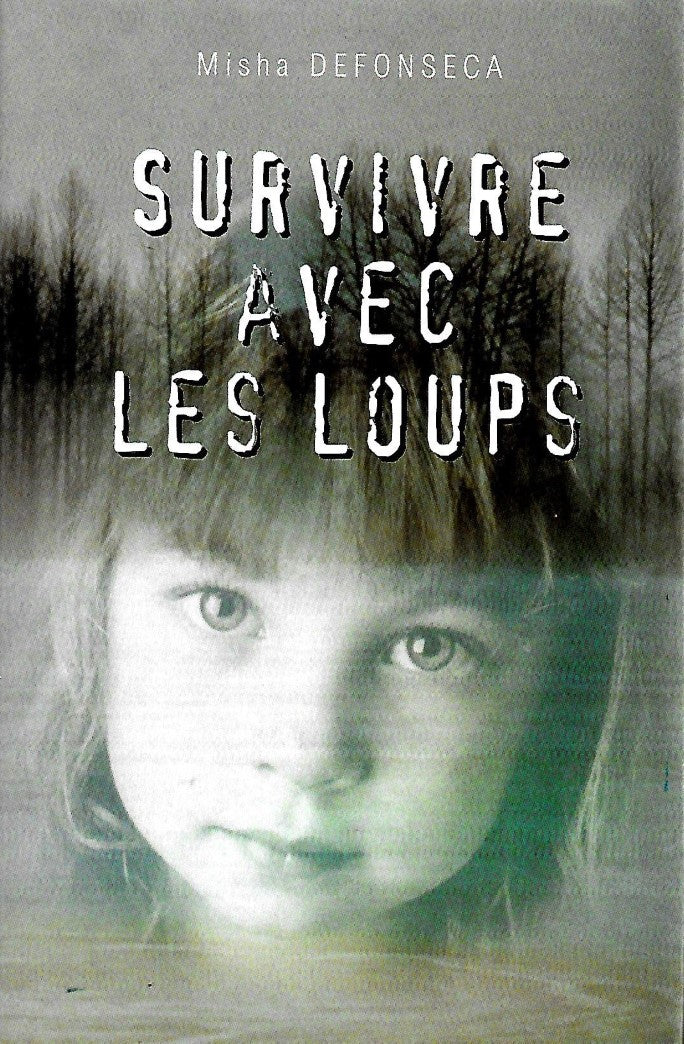 Livre Survivre avec les loups - Misha Defonseca (Livre d'occasion) - ISBN 2744116513