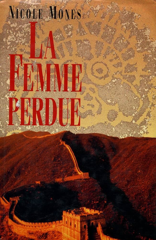 La femme perdu - Nicole Mones