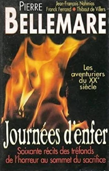 Livre Journées d'enfer : Soixante récits des tréfonds de l'horreur au sommet du sacrifice - Colle...