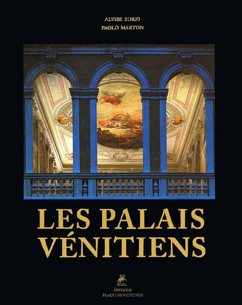 Livre Les palais Vénitiens - Alvise Zorzi (Livre d'occasion) - ISBN 2744121630