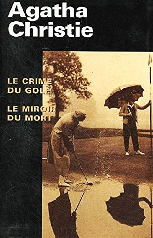 Livre Le crime du gold -suivi de- Le miroir de mort - Agatha Christie (Livre d'occasion) - ISBN 2...