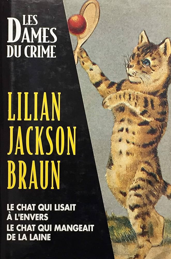 Livre Le chat qui lisait à l'envers -suivi de- Le chat qui mangeait de la laine - Lilian Jackson ...