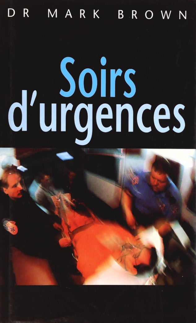 Livre Soirs d'urgences - Dr Mark Brown (Livre d'occasion) - ISBN 2744126128