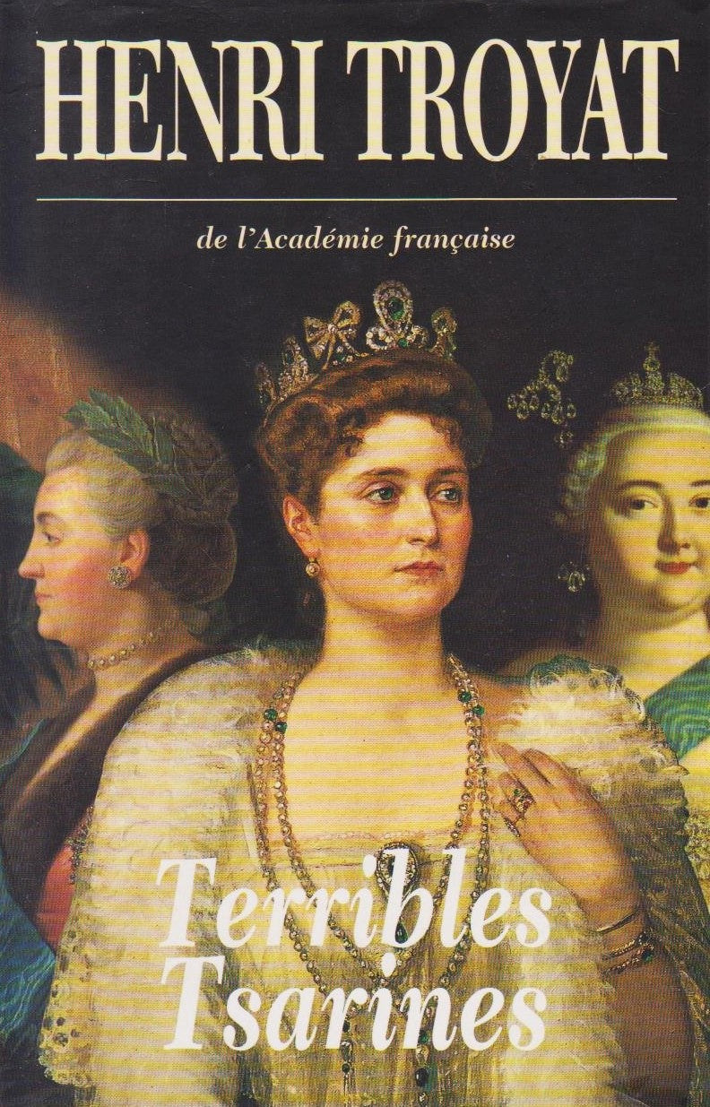 Livre Terribles Tsarines - Henri Troyat (Livre d'occasion) - ISBN 2744126225