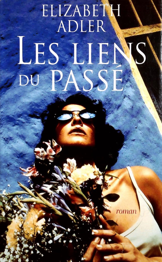 Livre ISBN 2744126306 Les liens du passé (Elizabeth Adler)