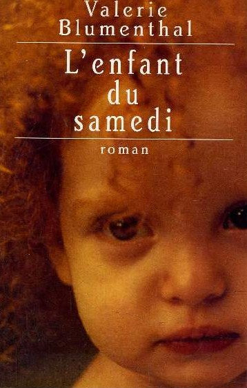 Livre L'enfant du samedi - Valerie Blumenthal (Livre d'occasion) - ISBN 2744126918