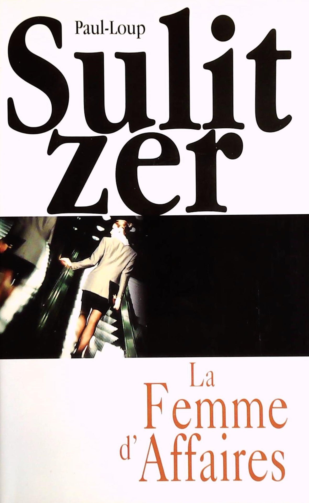 Livre La femme d'affaires - Paul-Loup Sulitzer (Livre d'occasion) - ISBN 274412799X