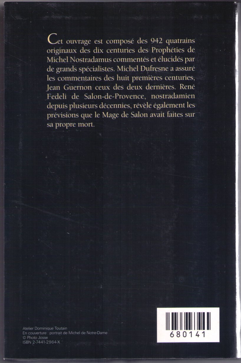 Nostradamus, analyse complète des prophéties. (Michel Dufresne)