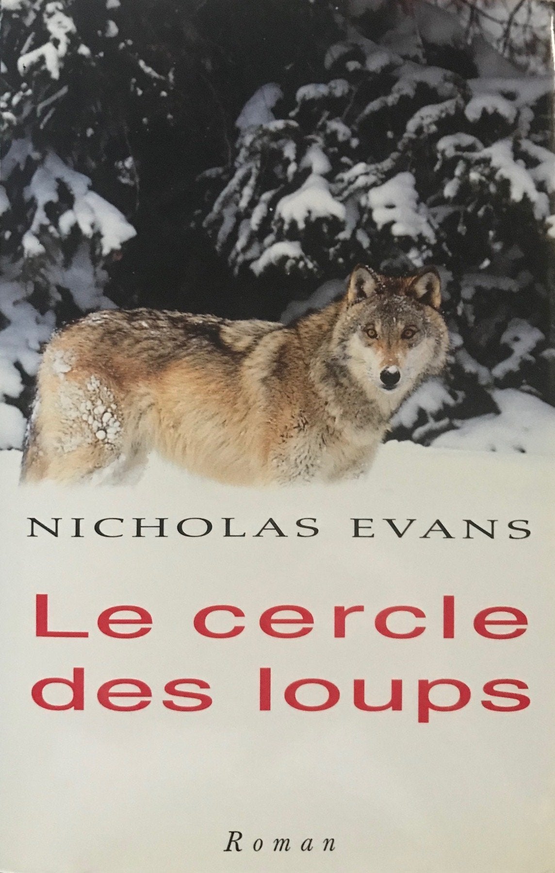 Livre Le cercle des loups - Nicholas Evans (Livre d'occasion) - ISBN 2744130788