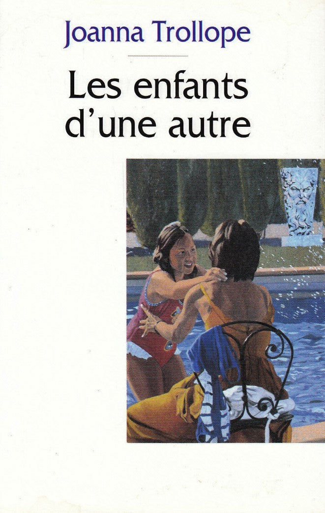 Livre Les enfants d'une autre - Joanna Trollope (Livre d'occasion) - ISBN 2744130966