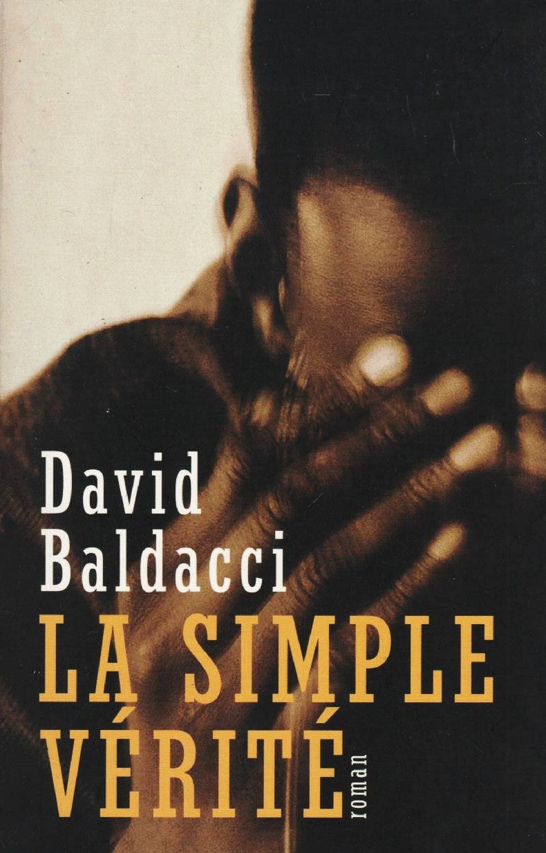 La simple vérité - David Baldacci