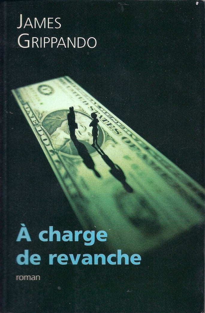 Livre À charge de revanche - James Grippando (Livre d'occasion) - ISBN 2744135585