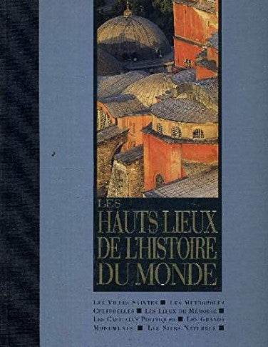 Livre Les hauts lieux de l'histoire du monde de l'humanité - Collectif (Livre d'occasion) - ISBN ...