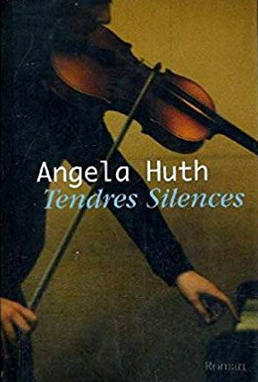 Livre Tendres silences - Angela Huth (Livre d'occasion) - ISBN 2744138126