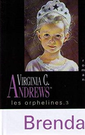Livre Les Orphelines # 3 : Brenda (Virginia C. Andrews) (Livre d'occasion) - ISBN 2744138614