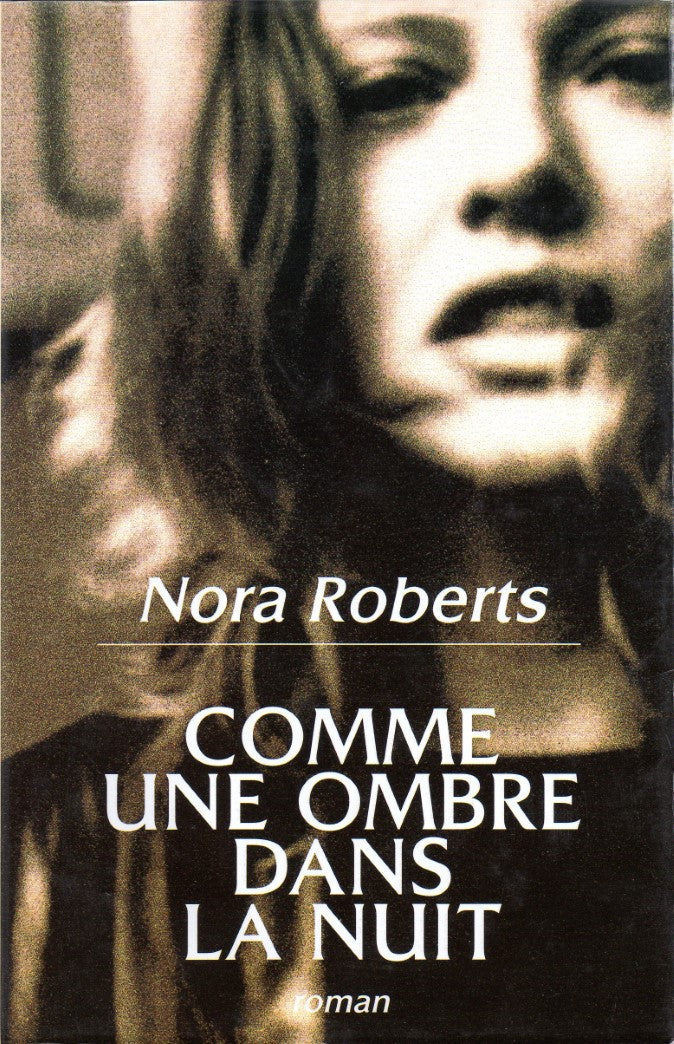 Livre Comme une ombre dans la nuit (Nora Roberts) (Livre d'occasion) - ISBN 2744139262