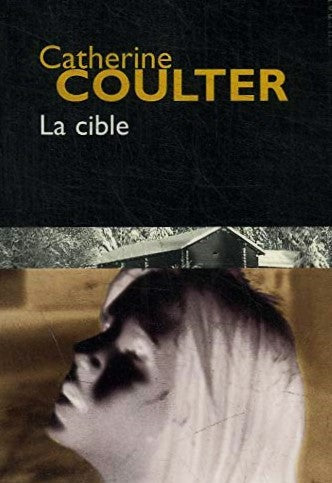 La cible - Catherine Coulter