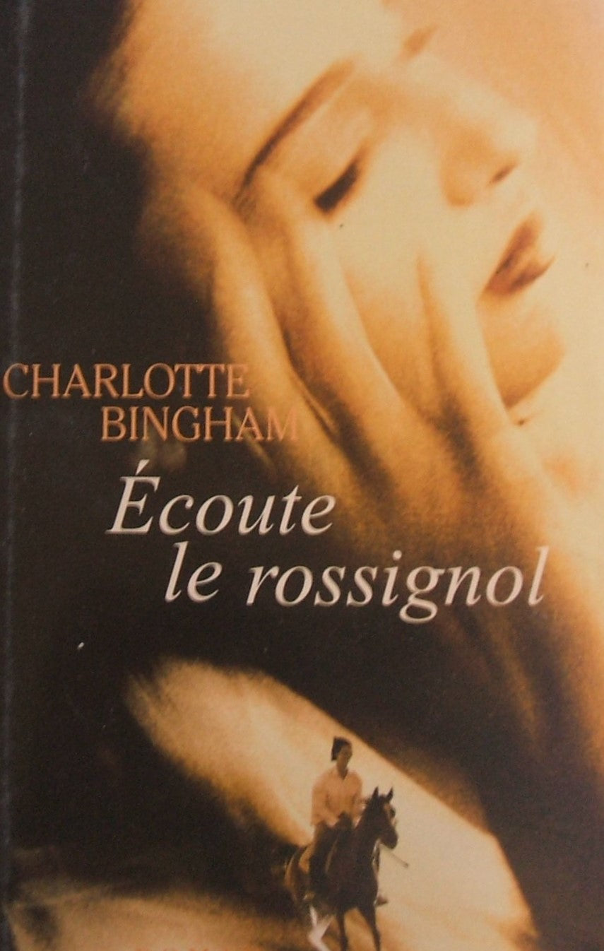 Livre Écoute le rossignol - Charlotte Bingham (Livre d'occasion) - ISBN 2744144754
