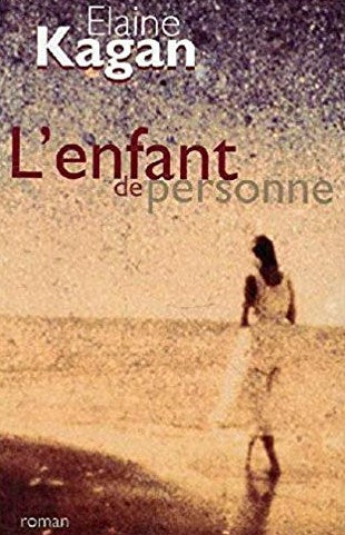 L'enfant de personne - Elain Kagan