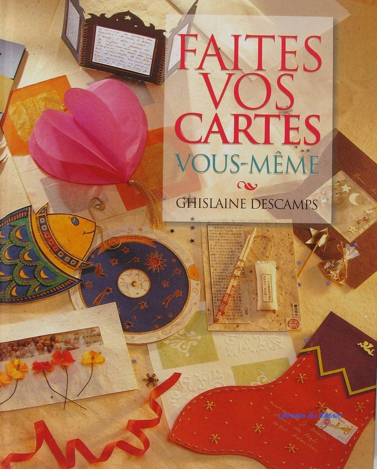 Livre Faites vos cartes vous-même - Ghislaine Descamps (Livre neuf) - ISBN 2744145874