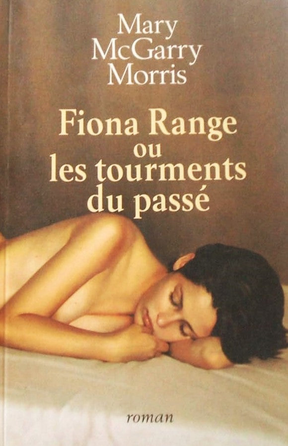 Livre Fiona Range ou les tourments du passé - Mary McGarry Morris (Livre d'occasion) - ISBN 27441...