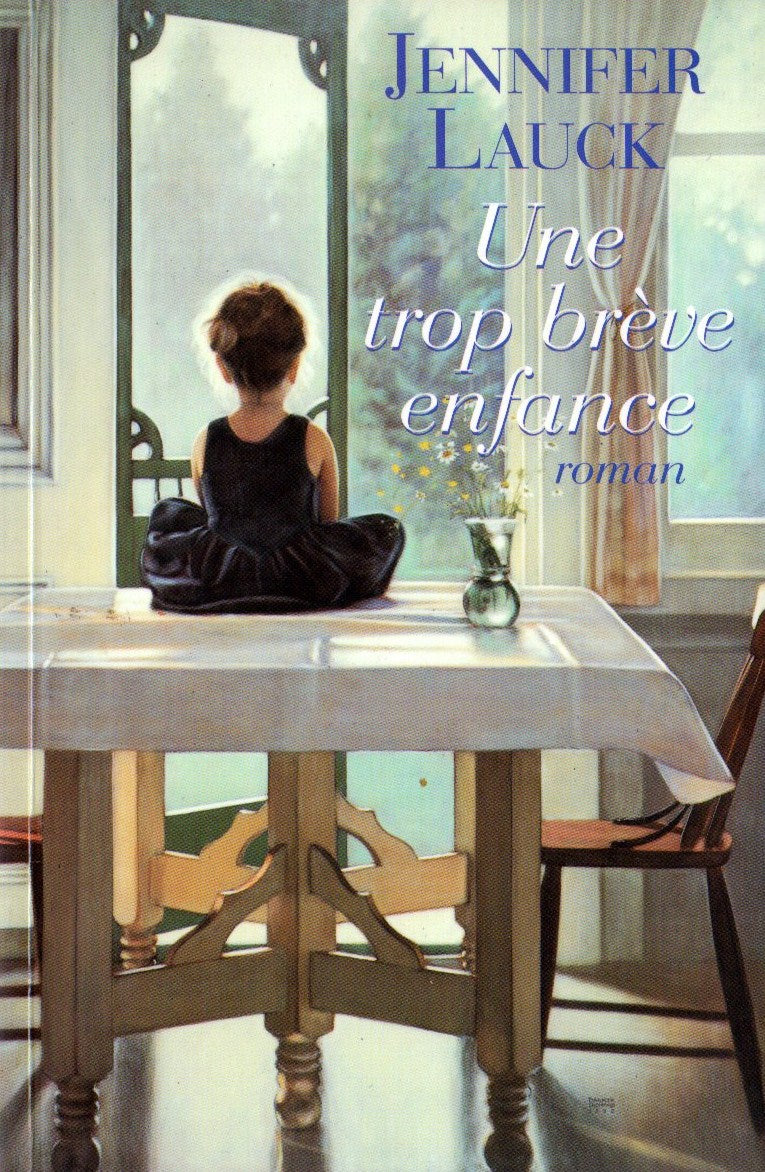 Livre Une trop brève enfance - Jennifer Lauck (Livre d'occasion) - ISBN 2744150134
