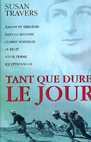 Livre Tant que dure le jour - Susan Travers (Livre d'occasion) - ISBN 2744150193