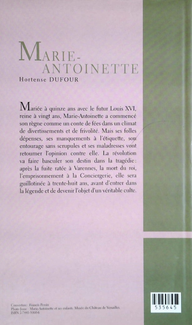 Livre Marie-Antoinette, la mal aimée - Hortense Dufour (Livre d'occasion) - ISBN 2744150606