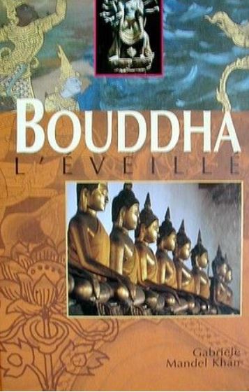Livre Bouddha l'éveillé - Gabriel Mandel Khân (Livre d'occasion) - ISBN 2744151092